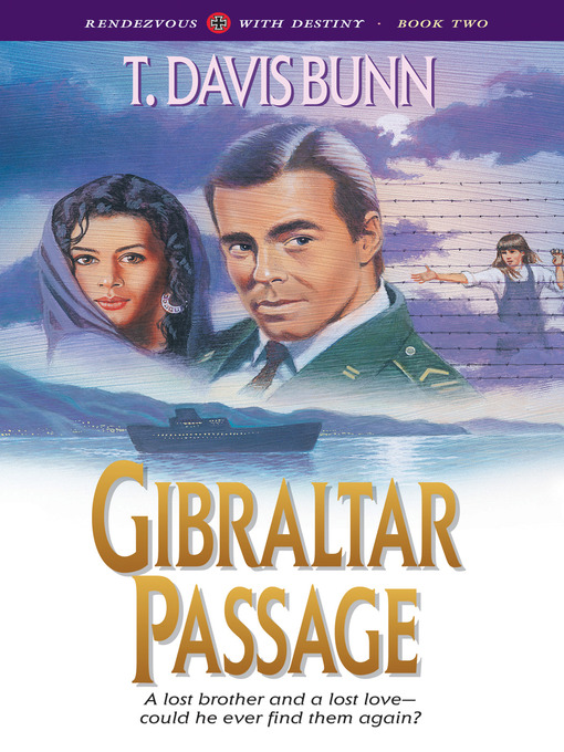 Title details for Gibraltar Passage by T. Davis Bunn - Available
